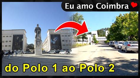 Caminho Do Polo I Ao Polo Ii Da Universidade De Coimbra Em Minutos