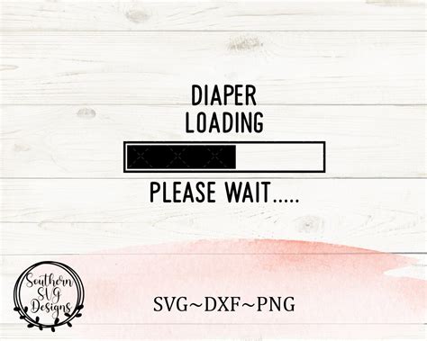 Diaper Loading Svg Onesie Svg For Cricut And Silhouette Etsy