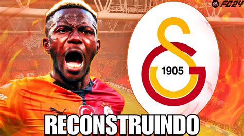 EAFC 24 RECONSTRUINDO O GALATASARAY MODO CARREIRA YouTube