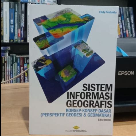 Jual Buku Sistem Informasi Geografis Konsep Konsep Dasar Prespektif