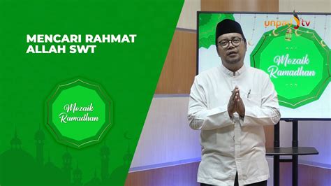 MOZAIK RAMADHAN EKA KURNIA FIRMANSYAH MENCARI RAHMAT ALLAH SWT