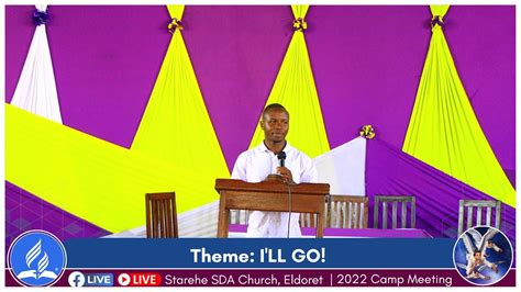 8 7 22 Camp Meeting Starehe SDA Church Eldoret YouTube