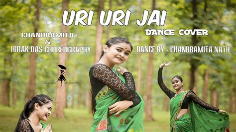 Uri Uri Jai DANCE COVER VIDEO By CHANDRAMITA NATH Deeplina Deka