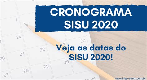 Cronograma SISU 2020 Confira As Datas Inep Enem