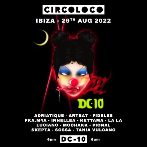 Circoloco at DC-10 Ibiza, with Adriatique, Artbat, Mochakk, Luciano & many more | Ibiza by night