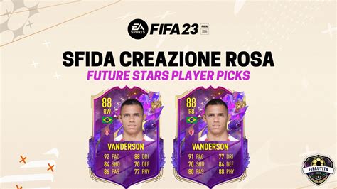 Fifa 23 Sfida Creazione Rosa Vanderson Future Stars