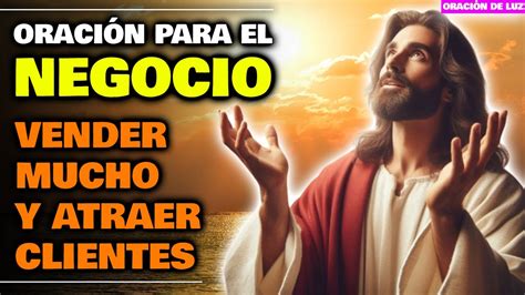 OraciÓn Para El Negocio Vender Mucho Y Atraer Clientes OraciÓn Para