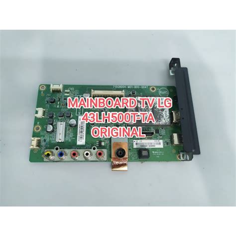 Jual MAINBOARD TV LG 43LH500T TA ORIGINAL NORMAL TESTED Shopee Indonesia