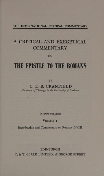 A Critical And Exegetical Commentary On The Epistle To The Romans