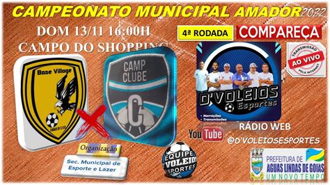 Base Village X Campe Clube Municipal Amador Youtube