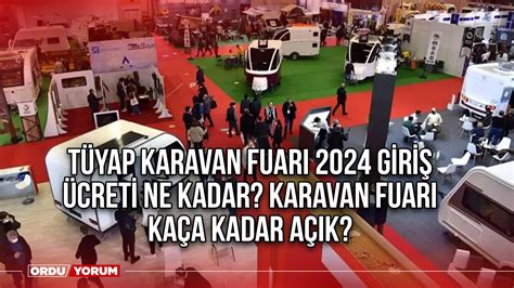 T Yap Karavan Fuar Giri Creti Ne Kadar Karavan Fuar Ka A