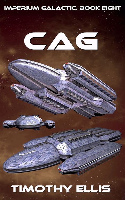 Cag Imperium Galactic 8 By Timothy Ellis Goodreads