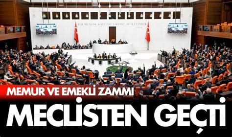 Memur Ve Emeklİ Zammi Meclİsten GeÇtİ Ekonomİ Turgutlu Yankı