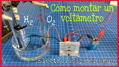 ELECTROLÍSIS DEL AGUA CONSTRUCCIÓN VOLTÁMETRO 1 2 YouTube