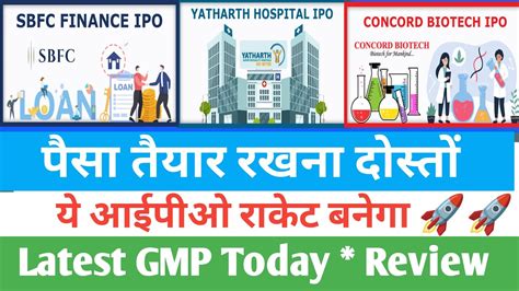 Yatharth Hospital Ipo Allotment Sbfc Finance Ipo Latest Gmp Concord