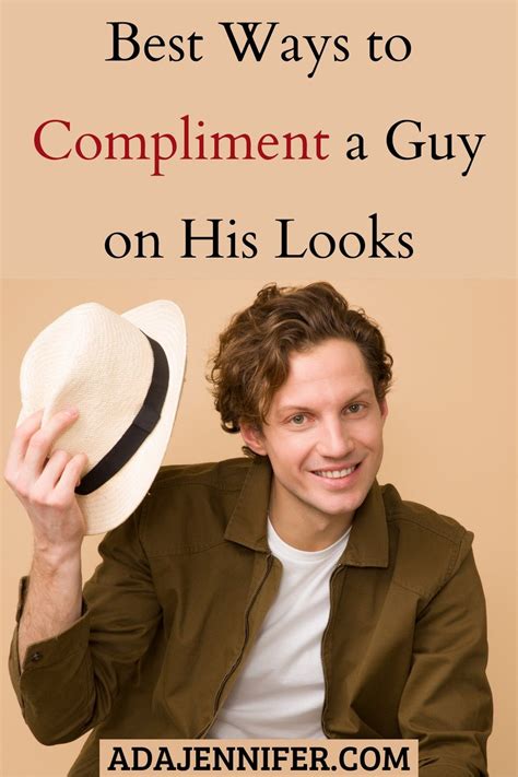 300 Compliments For Men Lovely Things To Say To Compliment A Guy Artofit