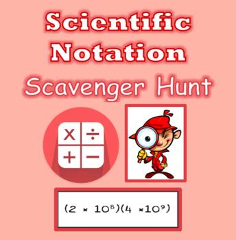 Scientific Notation Scavenger Hunt By Middle School Math In The Real