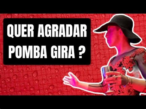 Como Realmente Voc Pode Agradar A Pomba Gira Youtube