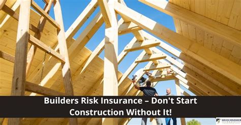 Builders Risk Insurance Dont Start Construction Without It