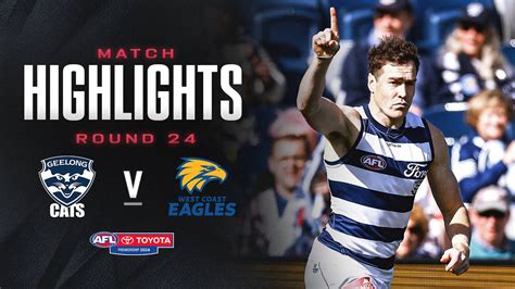 Geelong V West Coast Eagles Highlights Round 24 2024 Afl Youtube