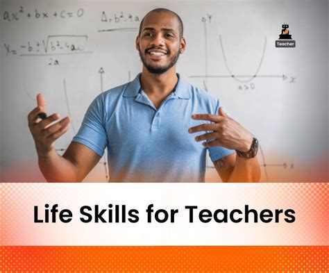 Life Skills For Teachers 5 Top Skills To Develop