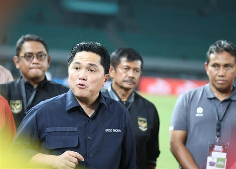 Erick Thohir Timnas Indonesia U Sudah Ada Perbaikan