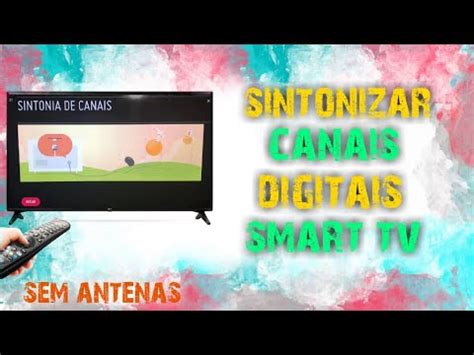 Como Sintonizar Canais Digitais Na Smart Tv Lg Youtube