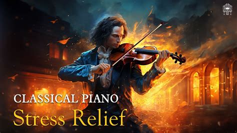 Classical Piano For Stress Relief Music Masterpieces Everyone Knows