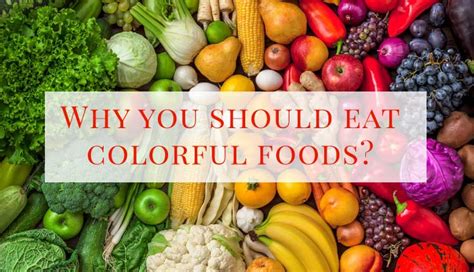 Are Colorful Foods Good For Health Benefits Of Rainbow Food