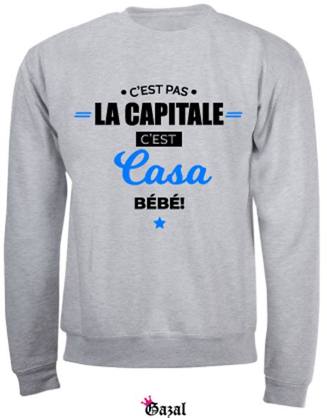 Cest Pas La Capitale Cest Casa Gazal