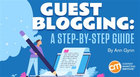 Guest Blogging A Step By Step Guide Good To Seo