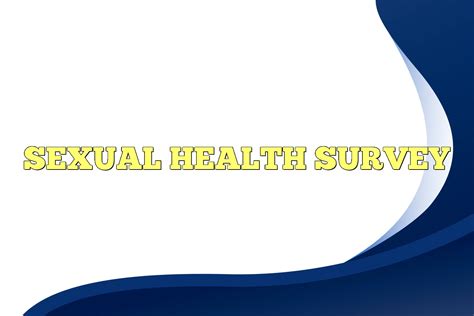 Sexual Health Survey Questions Shop Laseb Fae Ufmg Br