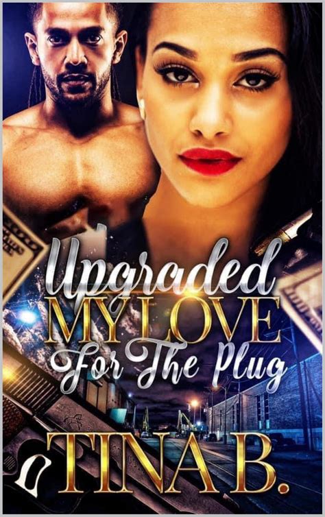 Upgraded My Love For The Plug By Tina B Goodreads