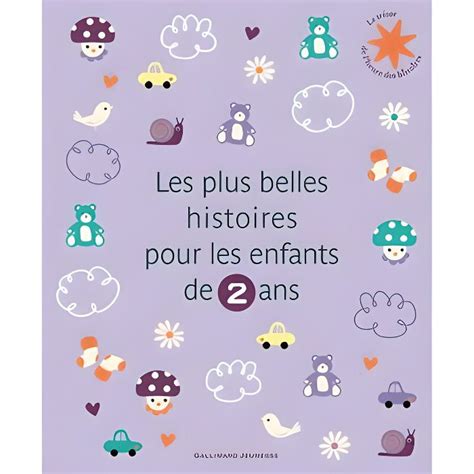 Les Plus Belles Histoires Pour Les Enfants De 2 An Achat Vente