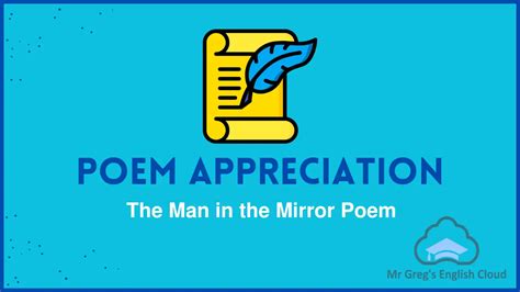 Poem Analysis The Man In The Mirror Mr Gregs English Cloud