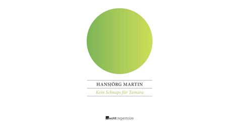 Kein Schnaps für Tamara Hansjörg Martin Rowohlt