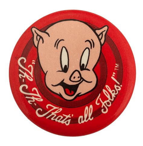 Porky Pig That's All Folks | Busy Beaver Button Museum