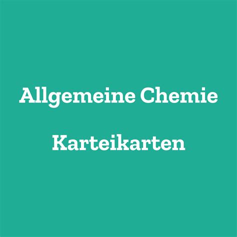 Allgemeine Chemie Karteikarten Pharmazie Und Chemie Nachhilfe