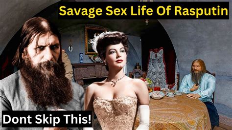 Super Savage Sex Life Of Grigori Rasputin Youtube