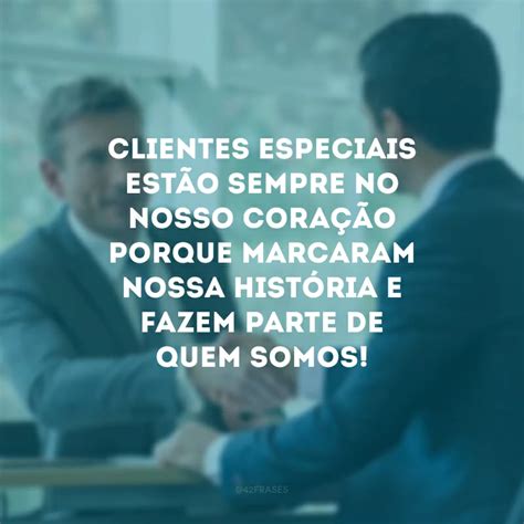 Frases Para Clientes Especiais Que Agradecem Pela Confian A E Parceria