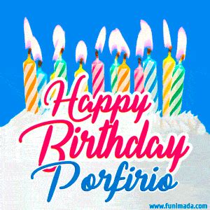 Happy Birthday Porfirio GIFs Funimada