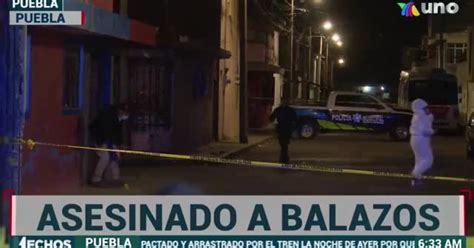 Matan A Tiros A Hombre En La Colonia Popular Puebla