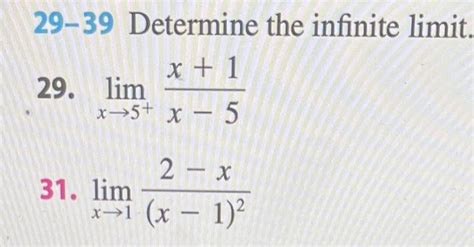 Solved 29 39 Determine The Infinite Limit 29 Limx→5 X−5x 1