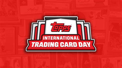 Topps International Trading Card Day Is August Th Cardbreaks