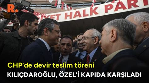 Chp De Devir Teslim T Reni Zg R Zel Chp Genel Merkezi Ne Geldi