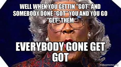 Top Tyler Perrys Madea Quotes We Need In Our Lives Sass Class