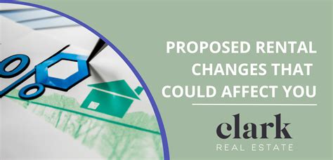 Proposed Rental Changes That Could Affect You Clark Real Estate