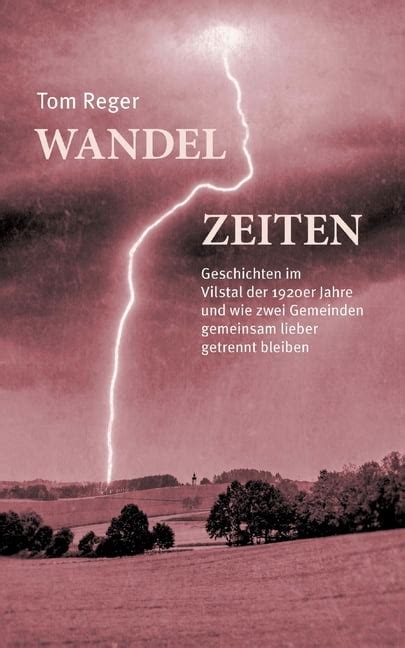 Wandelzeiten Geschichte Im Vilstal Der 1920er Jahre Und Wie Zwei