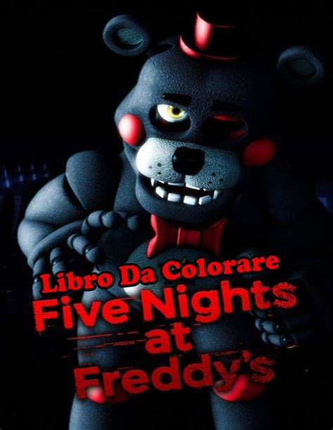 Buy Five Nights At Freddy S Libro Da Colorare Libro Da Colorare