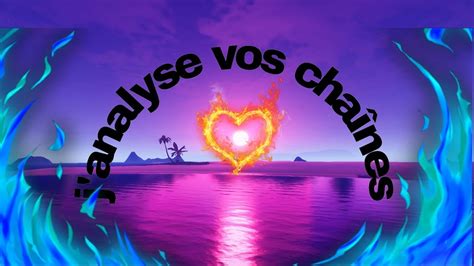 Live Fortnite Ps Fr J Analyse Vos Cha Ne Youtube